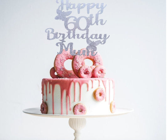 Happy 60th Birthday Mum Cake Topper, Birthday Cake Topper with Butterflies, Large Celebration Cake Decoration, Calligraphy Font Cake Topper